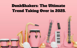 Donk Shakers: The Ultimate Trend Taking Over in 2025