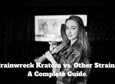 Trainwreck Kratom vs. Other Strains: A Complete Guide